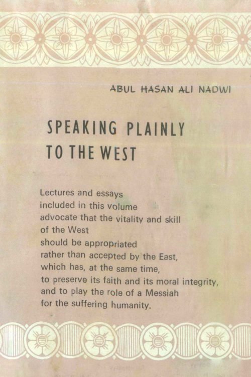 Speaking Plainly To The West